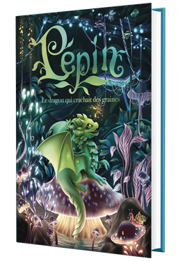 Relié - Pépin, le dragon qui crachait des graines