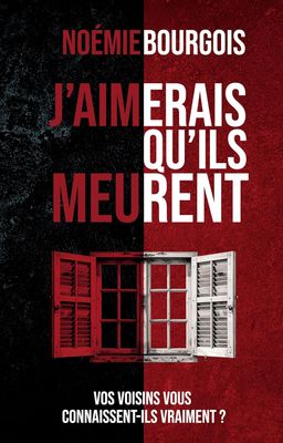 J'aimerais qu'ils meurent