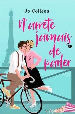 N'arrête jamais de parler