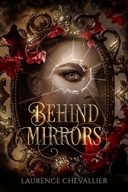 Behind Mirros