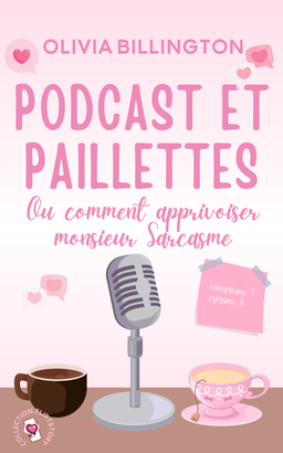 Podcast et paillettes Ou comment apprivoiser monsieur Sarcasme