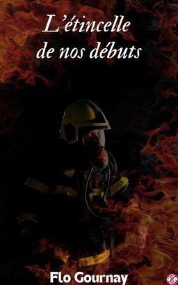 L'étincelle de nos débuts
