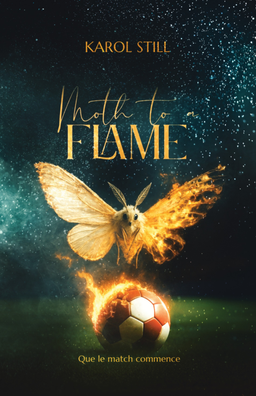 Moth to a Flame
