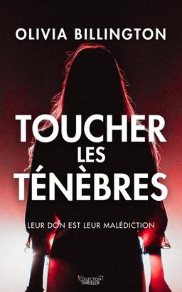 Toucher les ténèbres