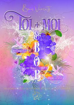 Toi+Moi & B.O.B