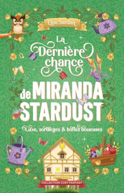 La dernière chance de Miranda Stardust