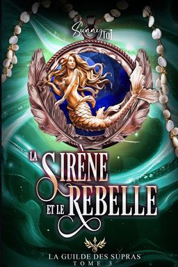 La Sirène et le rebelle
