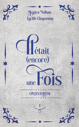 Il était (encore) une fois - Contes d'Hiver