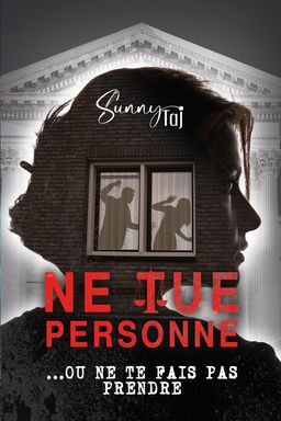 Ne Tue Personne...ou ne te fais pas prendre