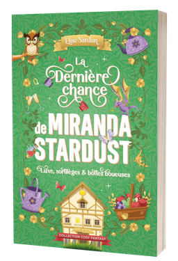 La dernière chance de Miranda Stardust