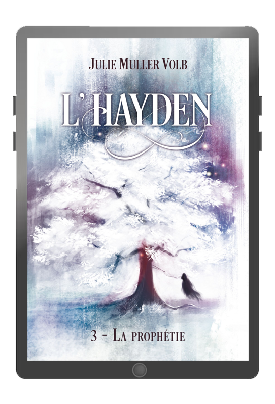 L'Hayden 3.La prophétie