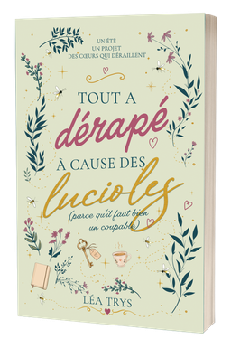 Broché - Tout a dérapé à cause des lucioles