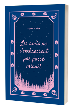 Broché - Les amis ne s'embrassent pas passé minuit