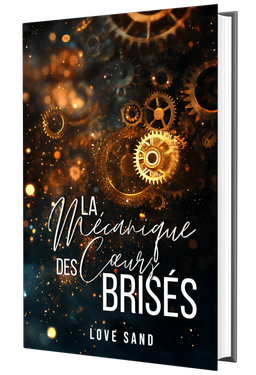 Relié - La Mécanique des cœurs brisés