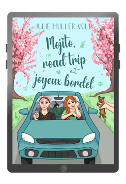 Ebook - Mojito, road trip et joyeux bordel