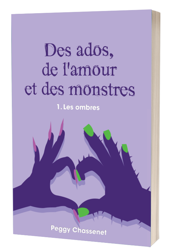 Des ados, de l’amour et des monstres - 1 - Les ombres