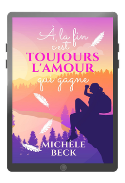 Ebook - À LA FIN C’EST TOUJOURS L’AMOUR QUI GAGNE